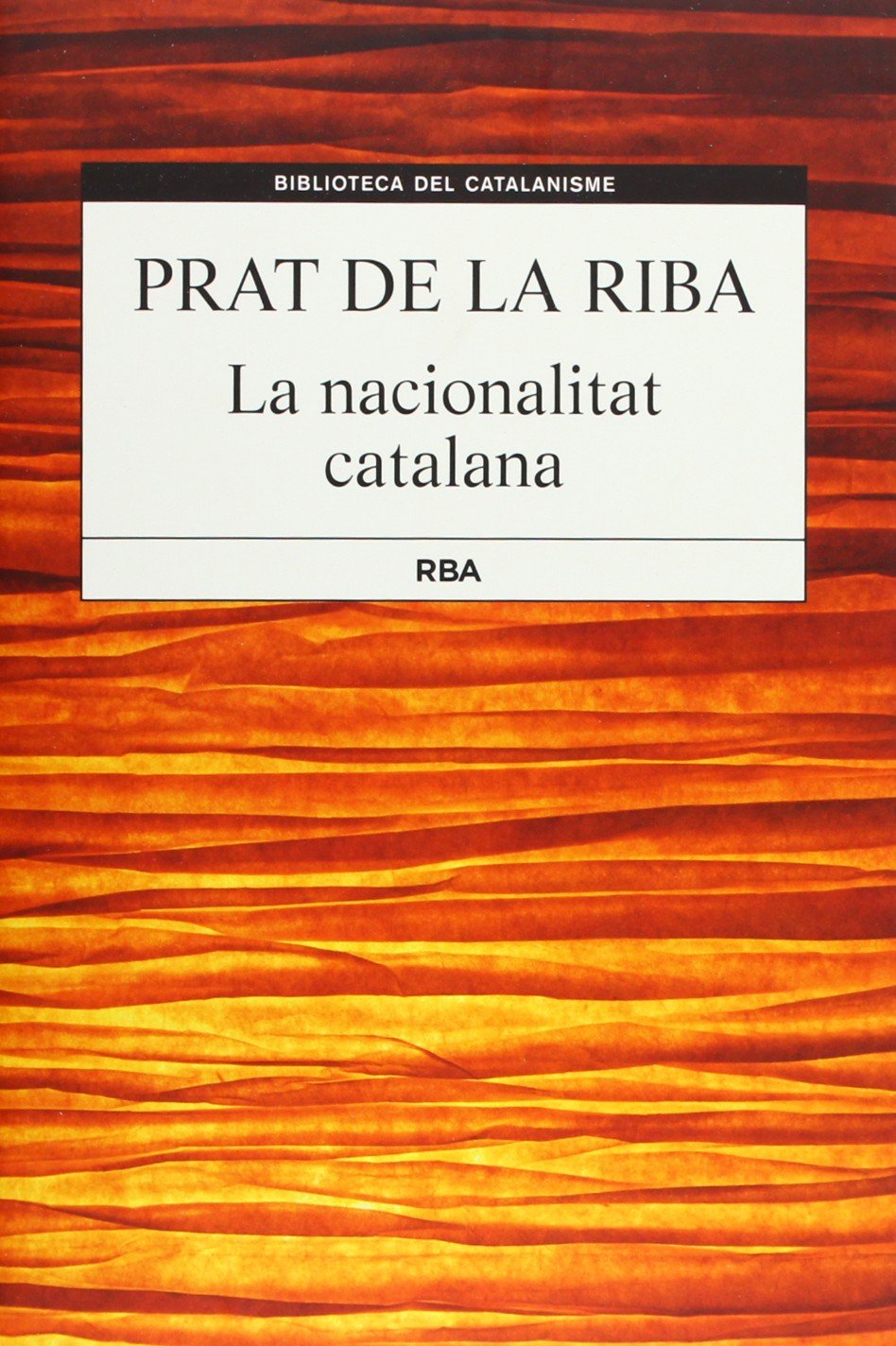 LA NACIONALITAT CATALANA (B. del Catalanisme)