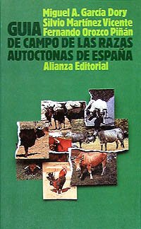 Guía de campo de las razas autóctonas de España (El Libro De Bolsillo (Lb))