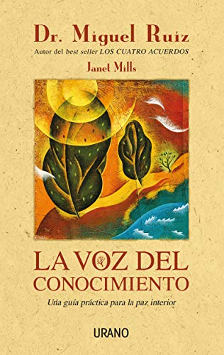 La voz del conocimiento: Una guía práctica para la paz interior (Crecimiento personal)
