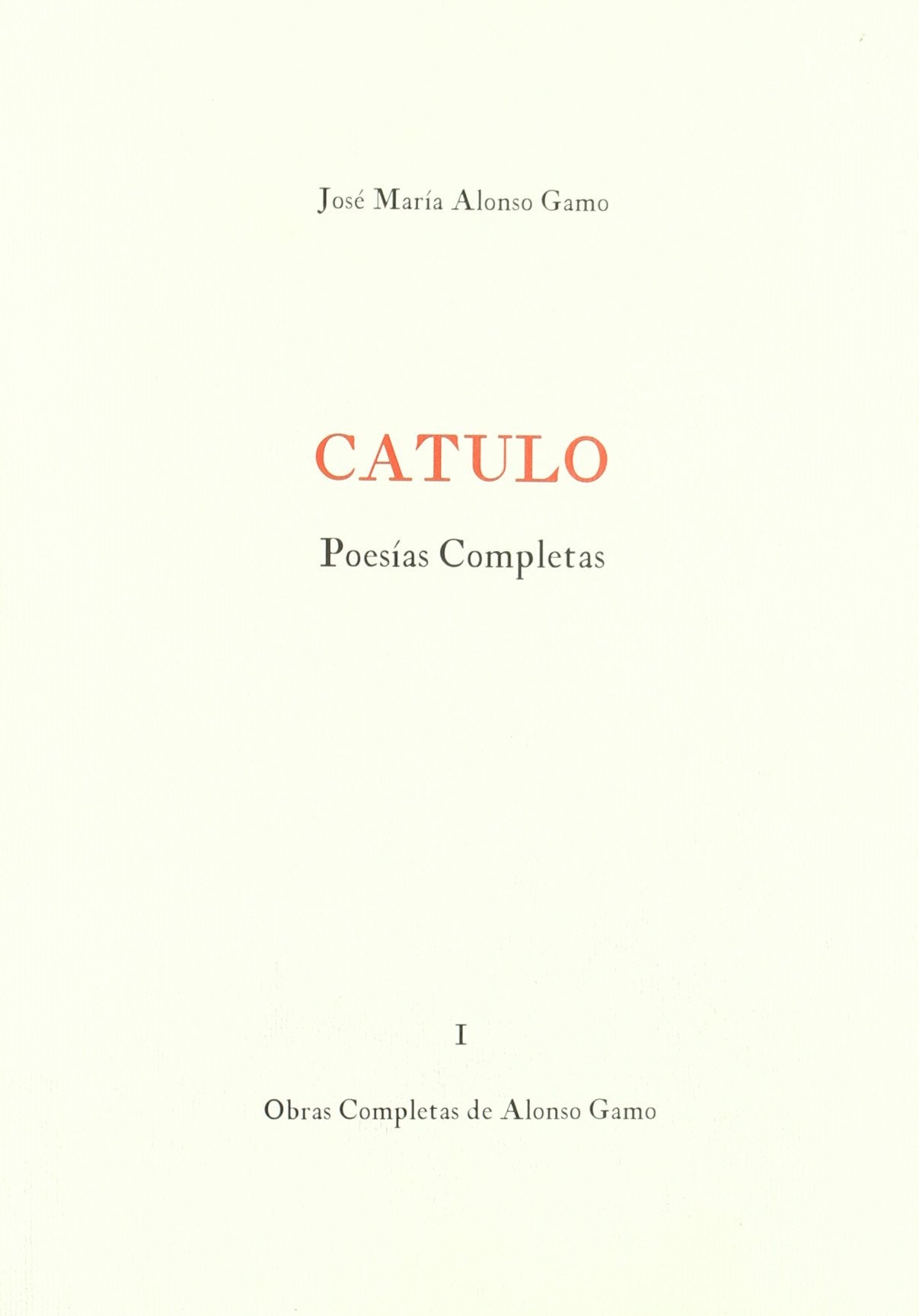 Cayo Valerio Catulo : poesías completas