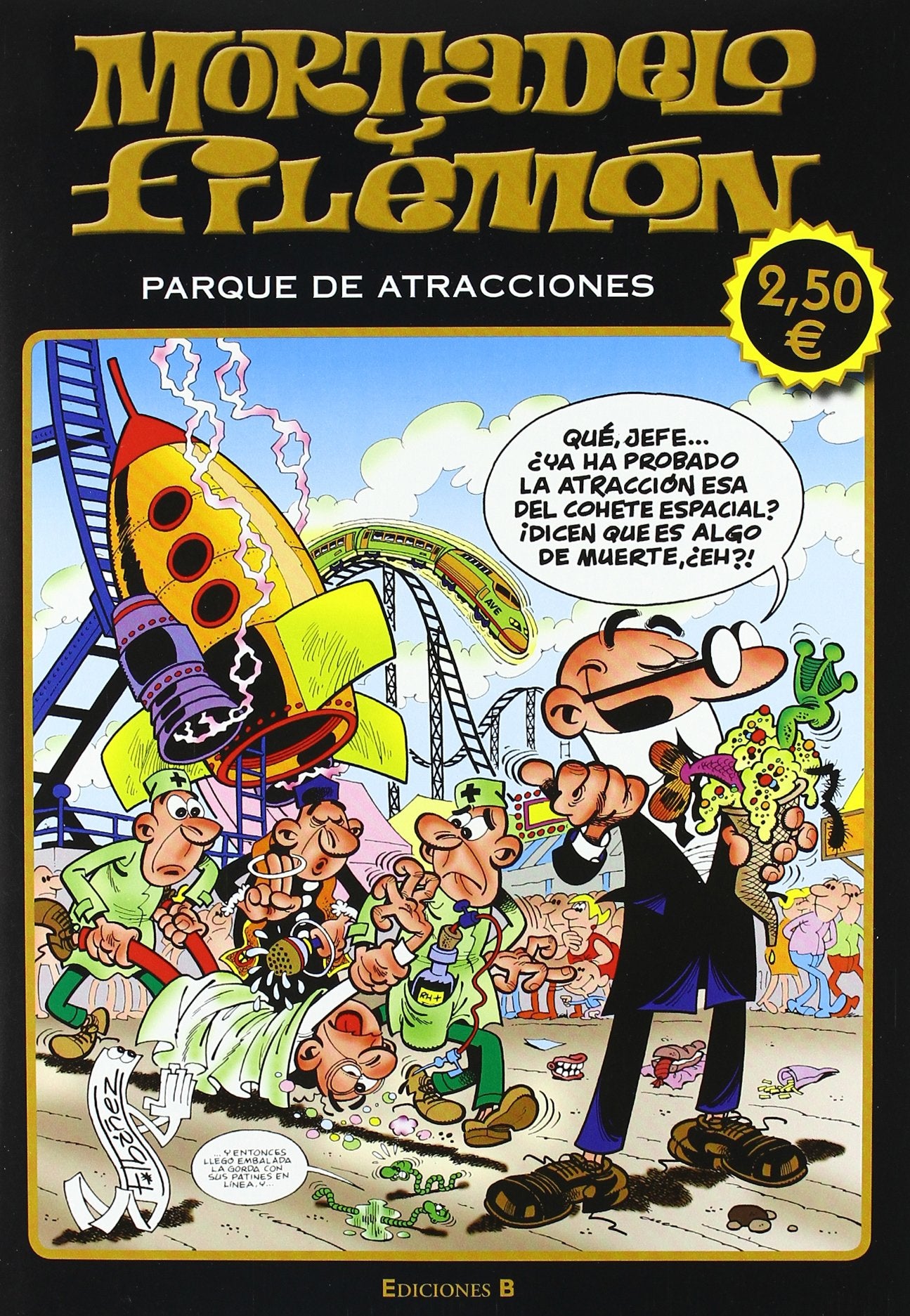 Mortadelo y Filemón: parque de atracciones: (Edición económica) (Olé! Mortadelo)