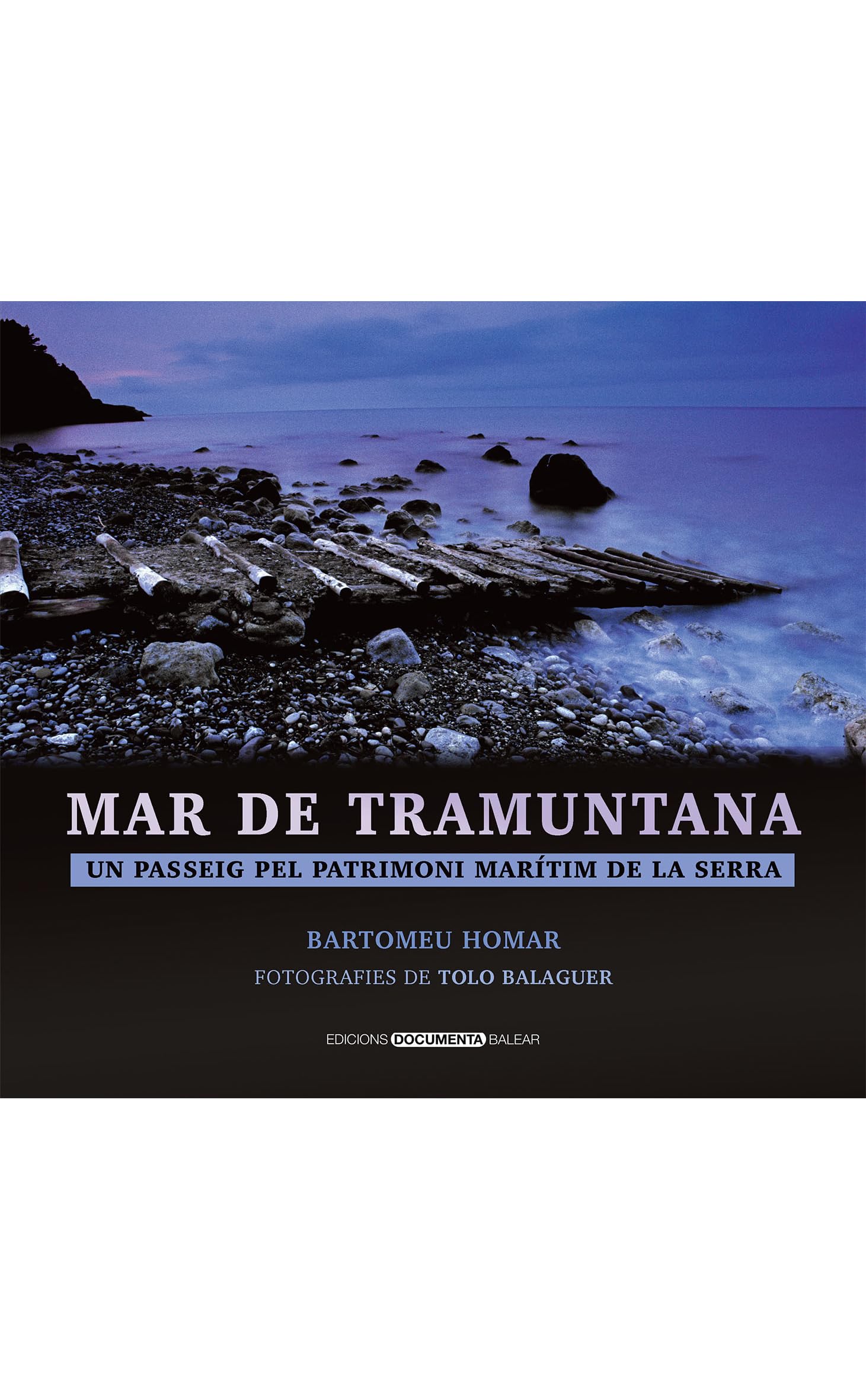 Mar de Tramuntana: Un passeig pel patrimoni marítim de la Serra (fora de col·lecció)