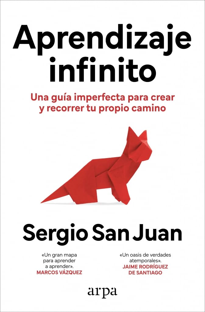 Aprendizaje infinito: Una guía imperfecta para crear y recorrer tu propio camino (Psicología)