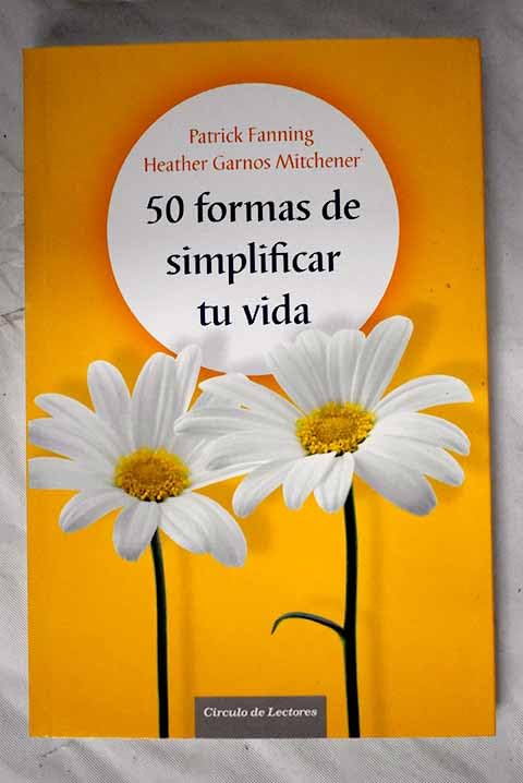 50 Formas De Simplificar Tu Vida