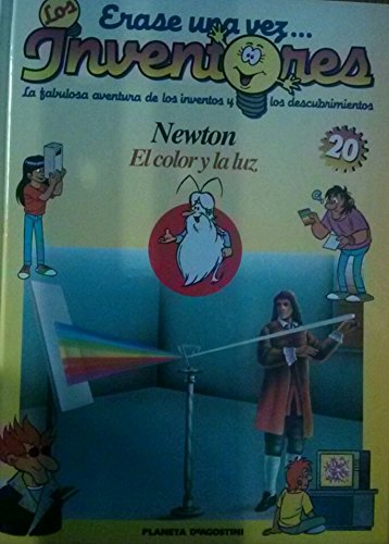 Newton - El Color y la Luz (Érase una Vez los Inventores)