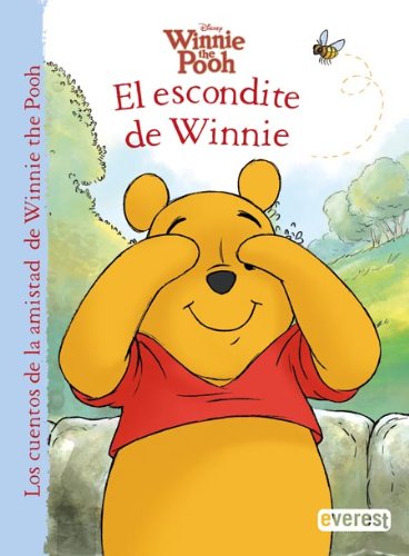 Winnie the Pooh. El escondite de Winnie (Los cuentos de la amistad de Winnie the Pooh)