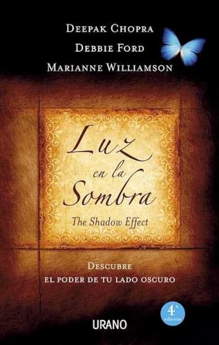 Luz en la sombra: Descubre el poder de tu lado oscuro (Crecimiento personal)