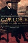 Carlos V, señor de dos mundos