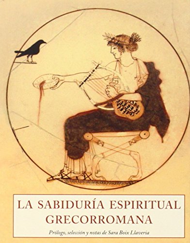 La Sabiduría Espiritual Grecorromana (LOS PEQUE?OS LIBROS DE LA SABIDURIA)
