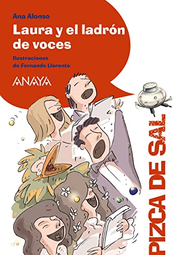 Laura y el ladrón de voces (LITERATURA INFANTIL - Pizca de Sal)