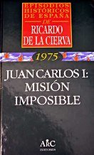 Juan Carlos I, mision imposible