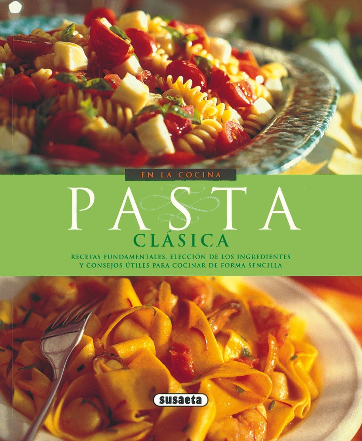 Pasta clásica (En La Cocina)