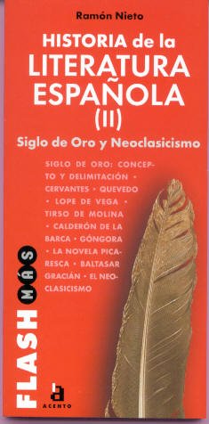 Historia De La Litteratura Espanola 2. Siglo De Oro Y Neoclasicismo