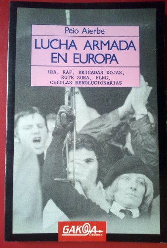 Lucha armada en Europa (Gakoa Lib.)