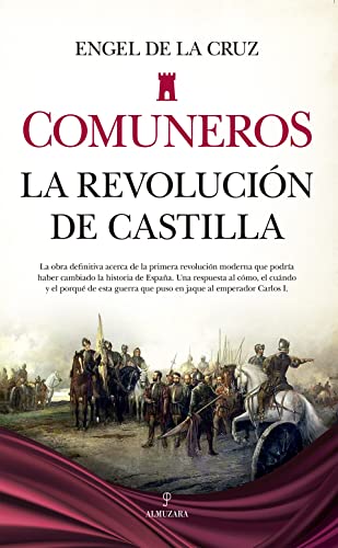 Comuneros: La revolución de Castilla (Historia)