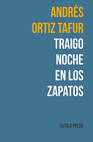 Traigo noche en los zapatos