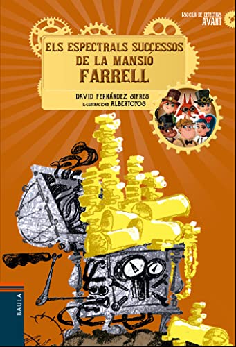 Els espectrals successos de la mansió Farrell: 3 (Escola de Detectius Avant)