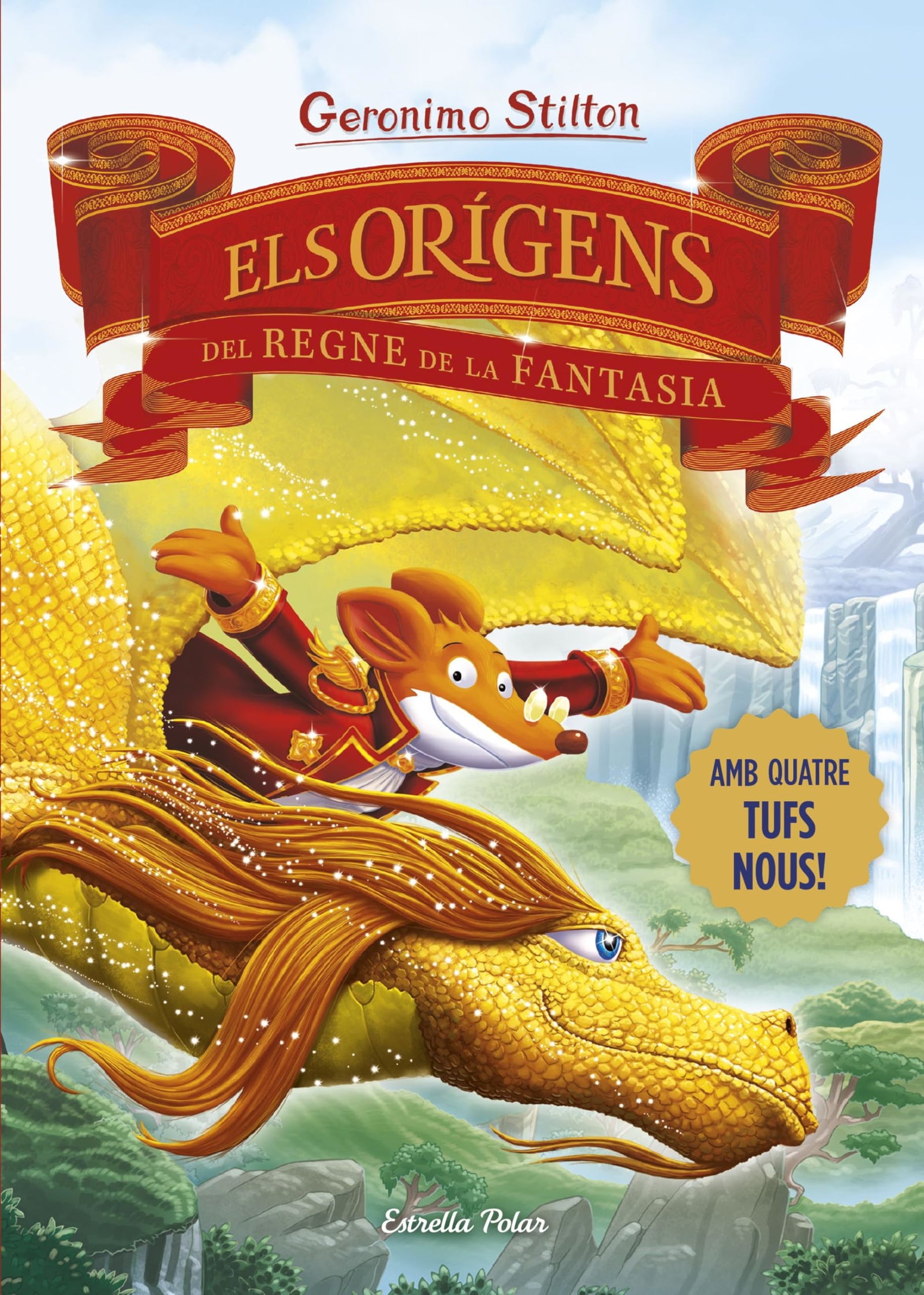 Els orígens del Regne de la Fantasia (GERONIMO STILTON. REGNE DE LA FANTASIA)