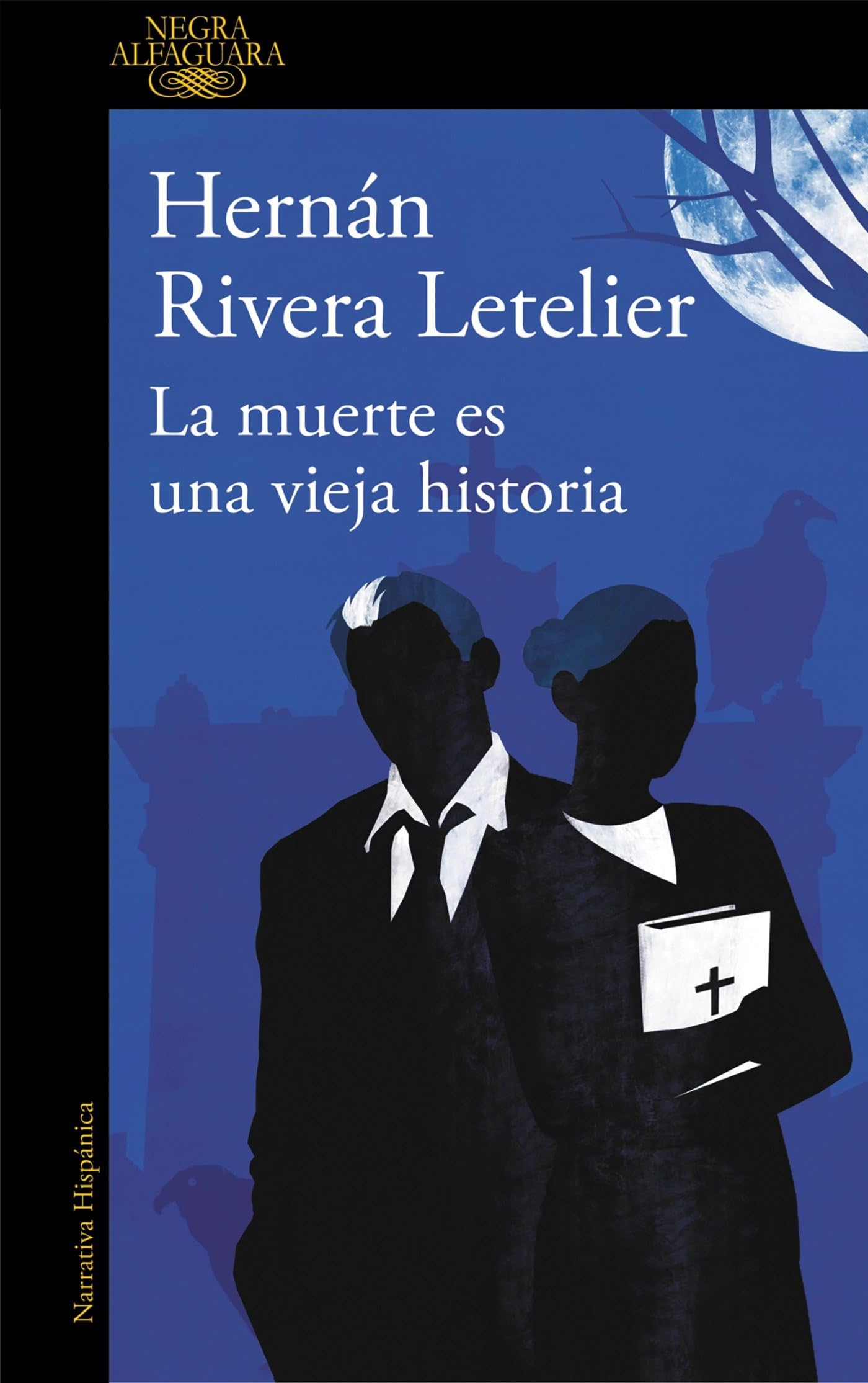 La muerte es una vieja historia (Alfaguara Negra)
