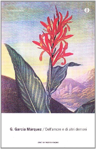 Dell'amore e di altri demoni (Oscar scrittori moderni)
