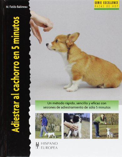 Adiestrar al cachorro en 5 minutos (Excellence)