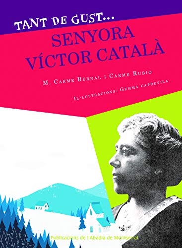 Tant de gust de conèicer-la Senyora Víctor Català: 11