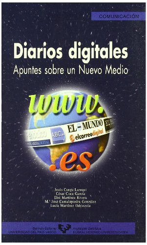 Diarios digitales. Apuntes sobre un nuevo medio: 8 (Serie de Comunicación)
