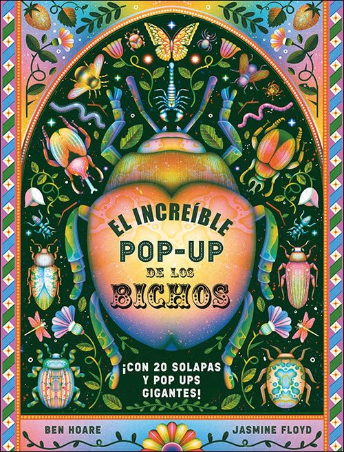 El increíble pop-up de los bichos: ¡Con 20 solapas y pop ups gigantes! (Aprender, jugar y descubrir)