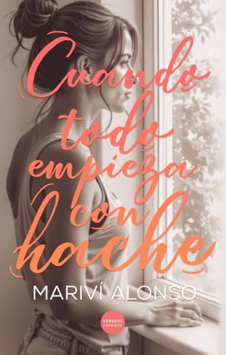 Cuando todo empieza con hache (ROMANTICA)
