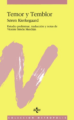 Temor y temblor (Filosofía - Metrópolis)