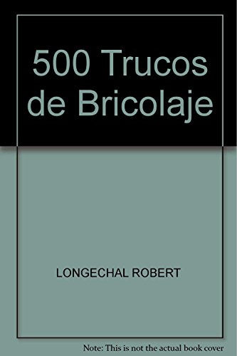 500 TRUCOS DE BRICOLAJE