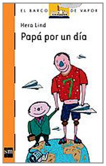 Papá por un día: 114 (El Barco de Vapor Naranja)