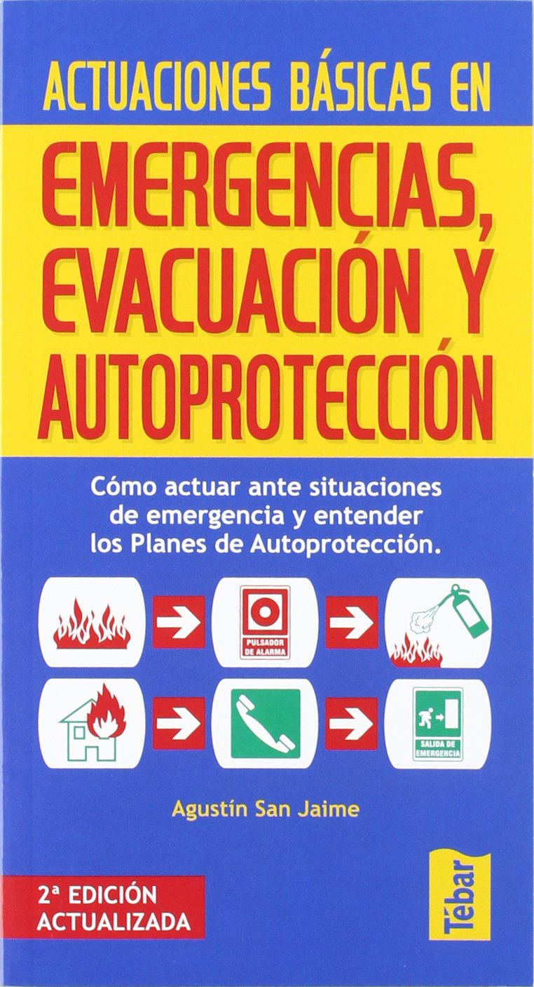 Actuaciones básicas en emergencias, evacuación y autoprotección