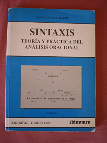 Sintaxis. Teoría y práctica: Teoria y practica del analisis gramatical (Lengua y Literatura)