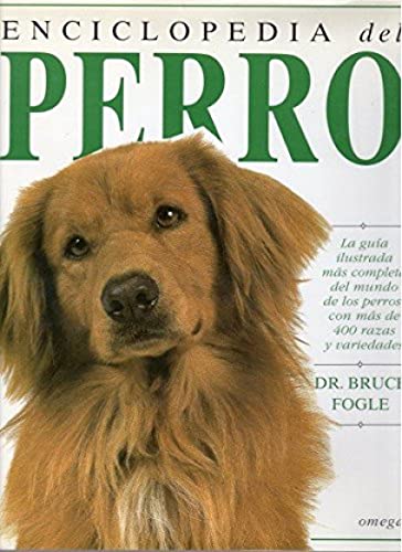 ENCICLOPEDIA DEL PERRO (GUIAS DEL NATURALISTA-ANIMALES DOMESTICOS-PERROS)