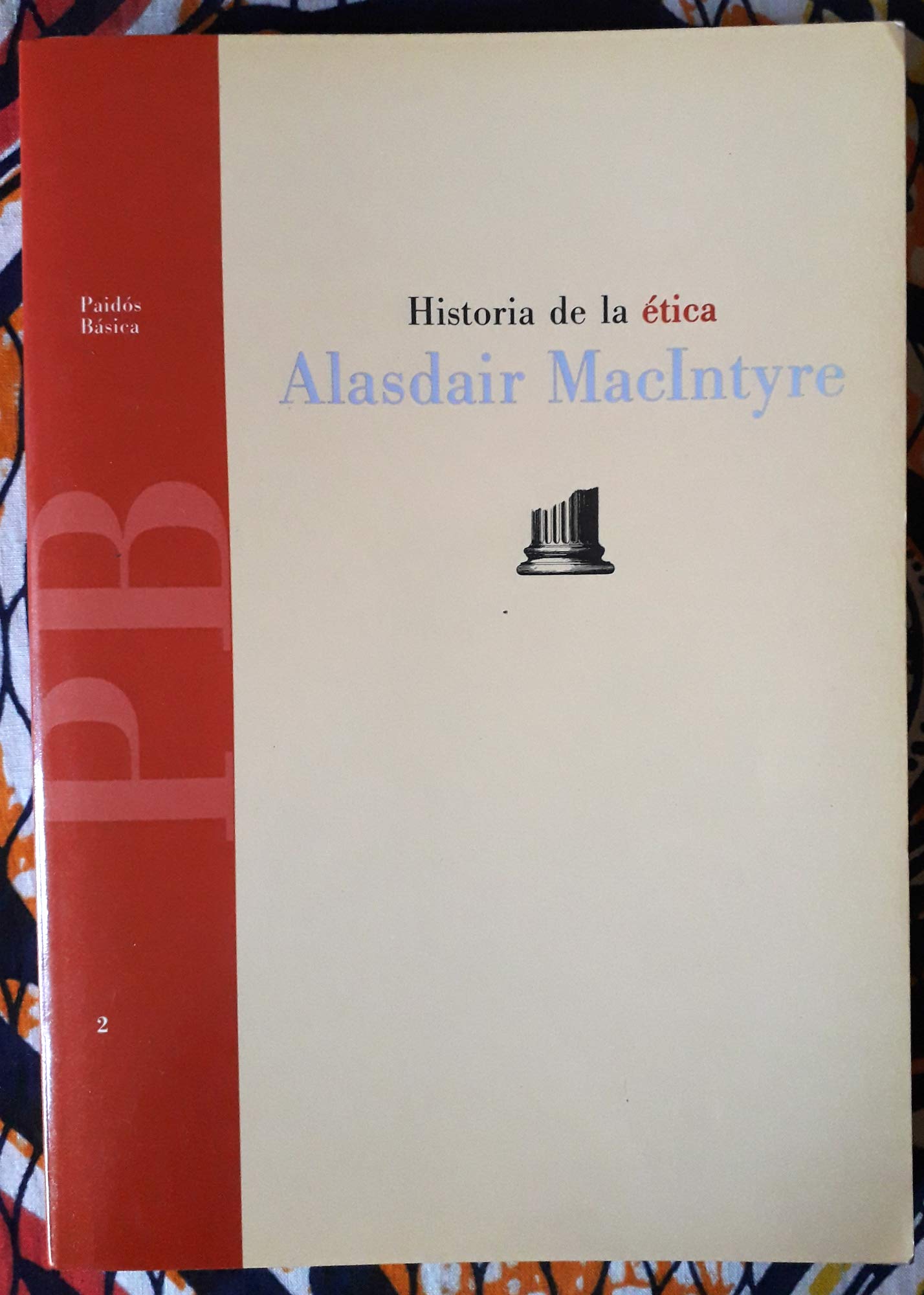 Historia de la etica / History of Ethics