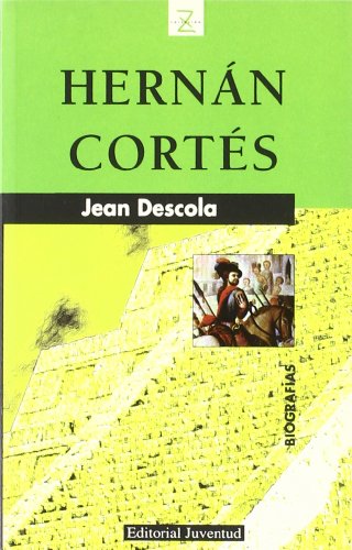 Z Hernan Cortes (BIOGRAFIAS)