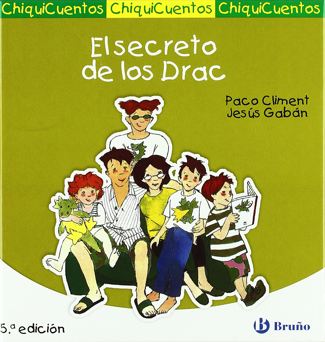 El secreto de los Drac (Castellano - A Partir De 3 Años - Cuentos - Chiquicuentos)