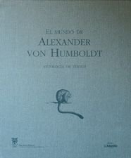 El mundo de Alexander Von Humboldt: 1 (General)