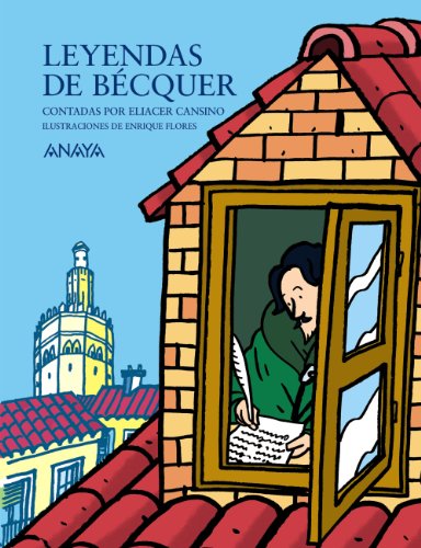 Leyendas de Bécquer contadas por Eliacer Cansino (LITERATURA INFANTIL - Mi Primer Libro)
