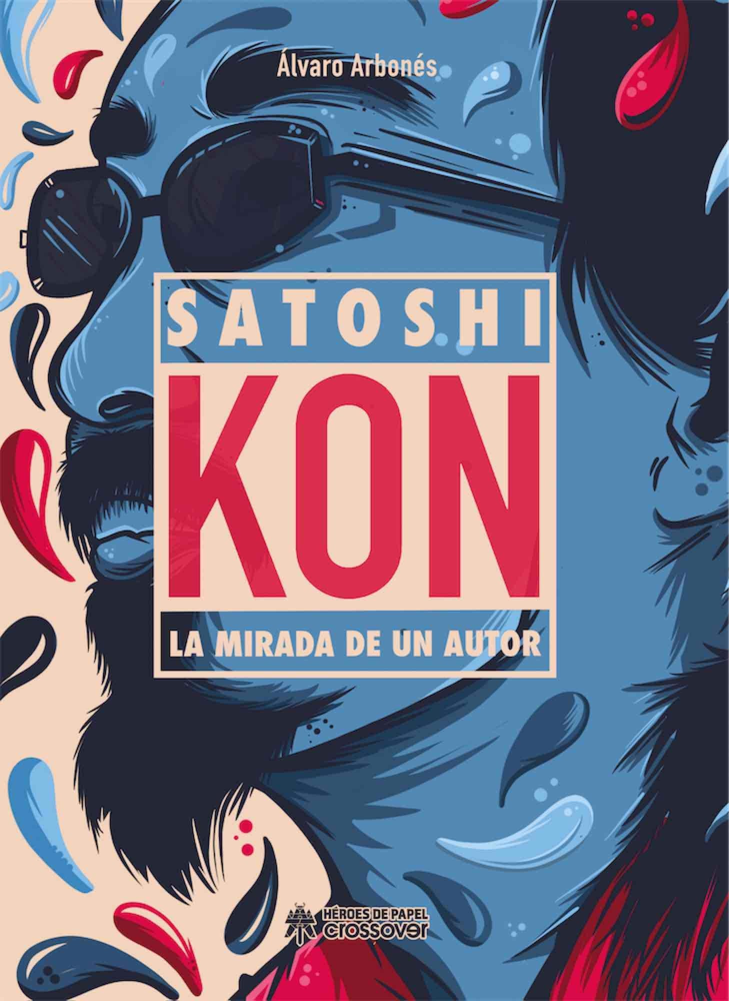Satoshi Kon: La mirada de un autor (FONDO)