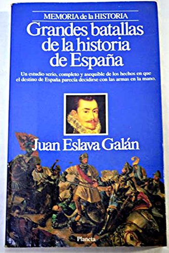 Grandes batallas de la historia deespaña