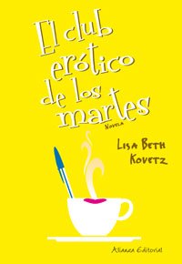El club erótico de los martes (Mujeres En La Ciudad)