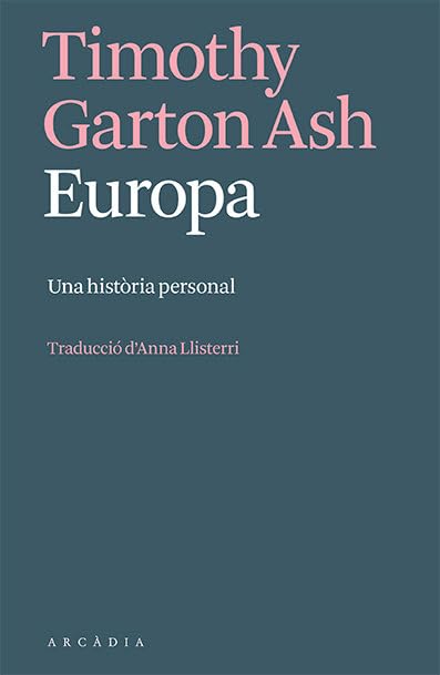 Europa: Una història personal (Els llibres d'Arcàdia)