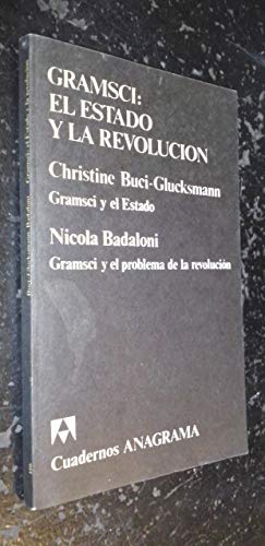 Gramsci : el estado y la revolucion