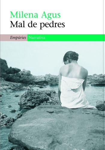 Mal de pedres (EMPURIES NARRATIVA)