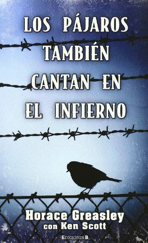 LOS PAJAROS TAMBIEN CANTAN EN EL INFIERNO