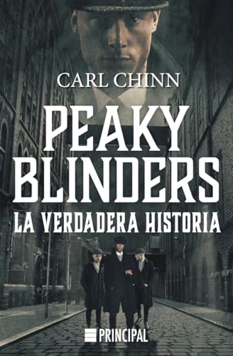 Peaky Blinders: La verdadera historia (Principal Bolsillo)