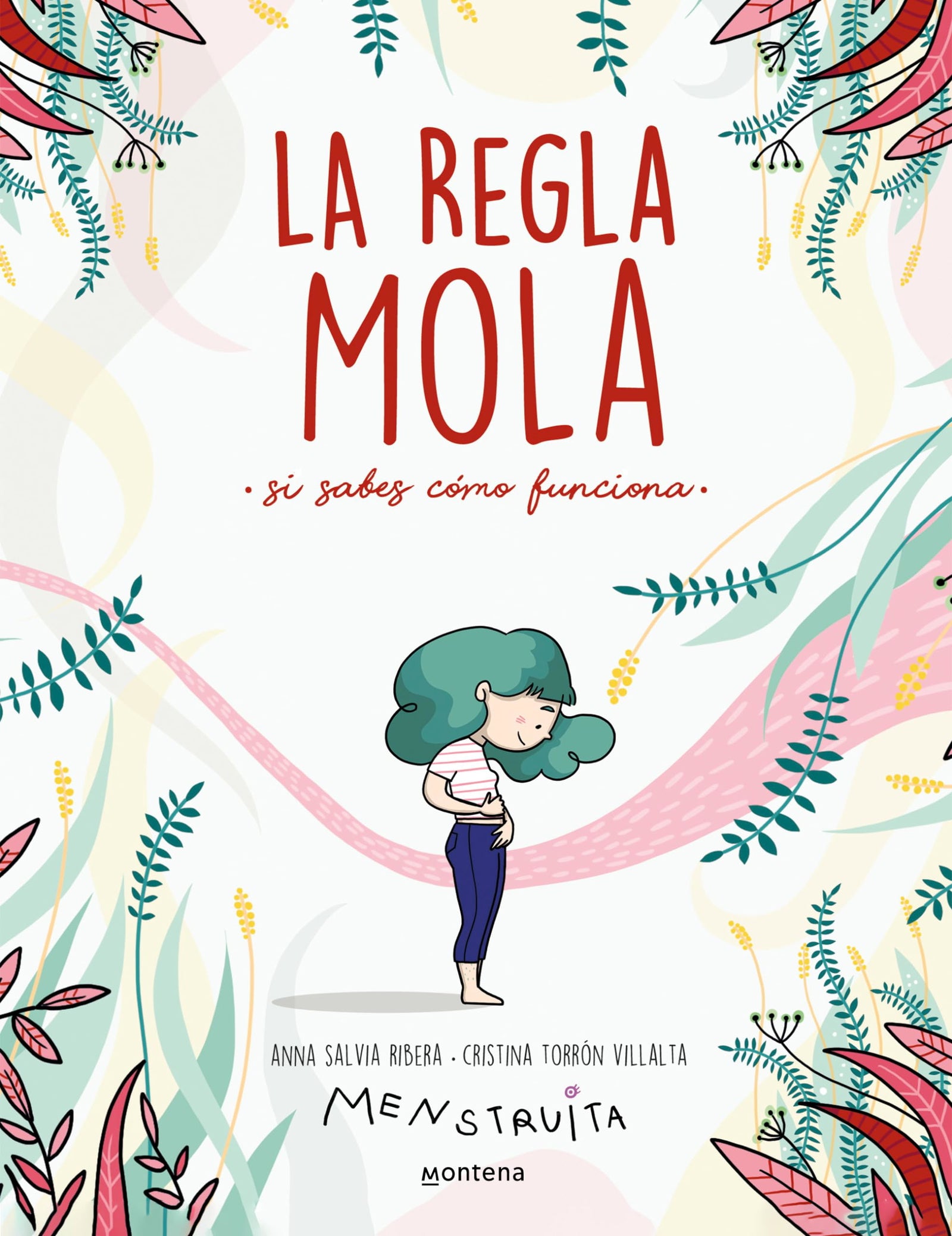 La regla mola (si sabes cómo funciona) (No ficción ilustrados) (Menstruita)