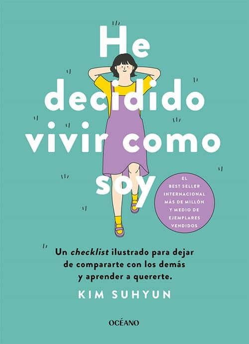He decidido vivir como soy. (Para estar bien)